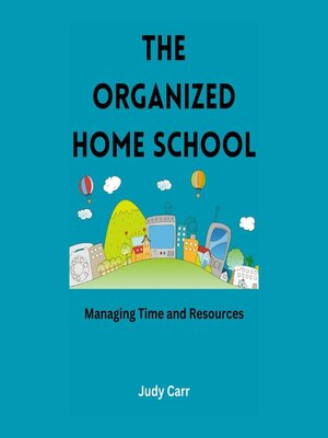 cover image of The Organized Home School